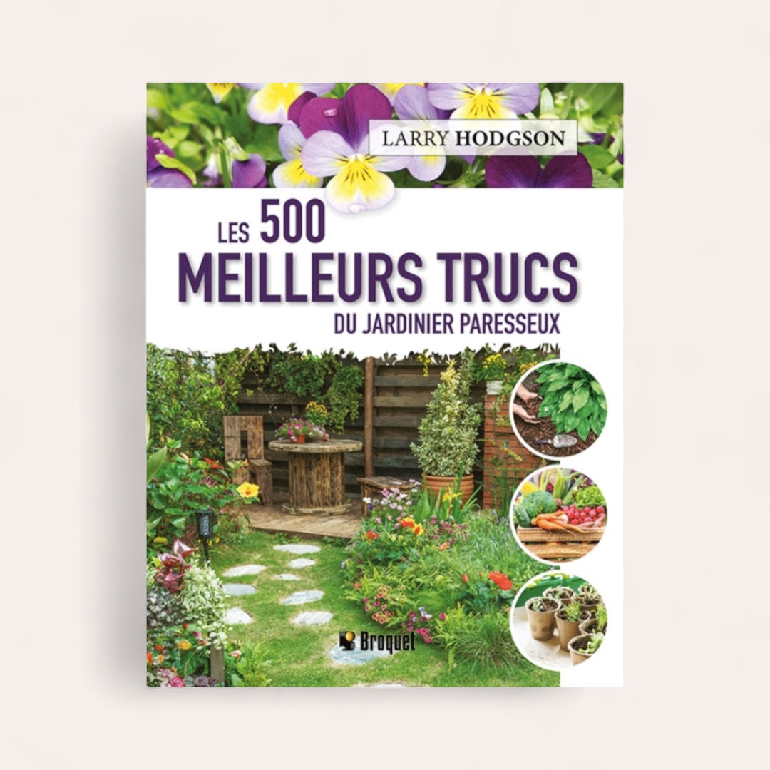The 500 best tips for the lazy gardener
