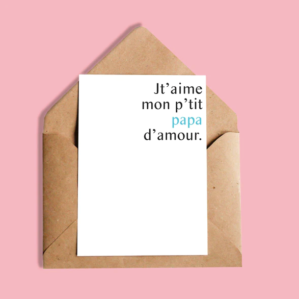 Carte de souhaits - Jt'aime mon p'tit papa d'amour.