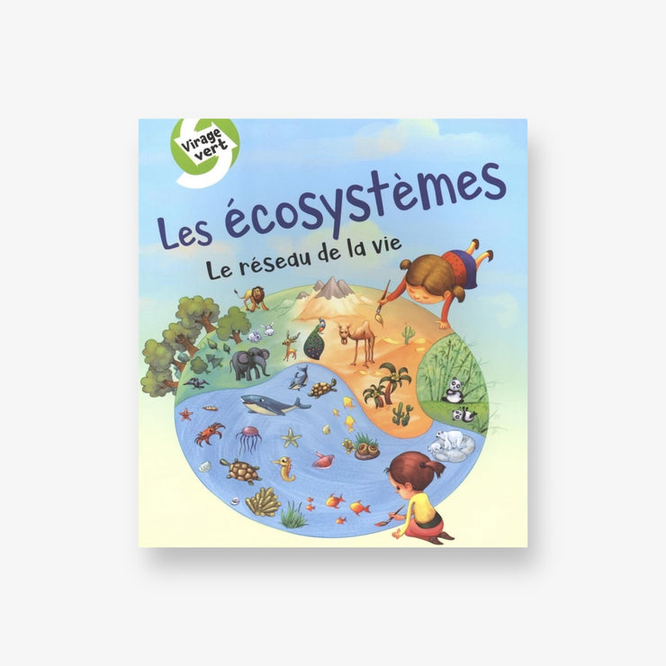 Les écosystèmes - Le réseau de la vie