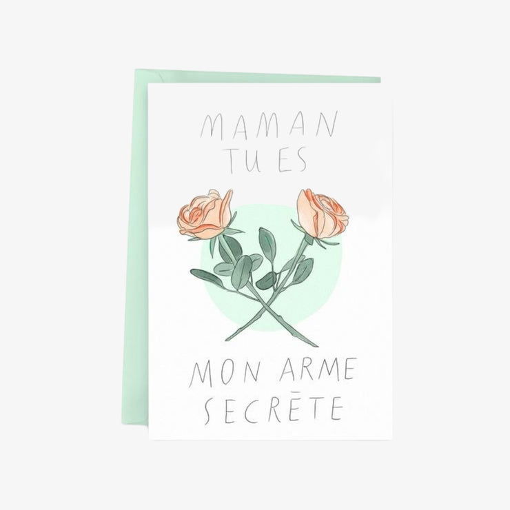 Greeting card - Mom you are my secret weapon