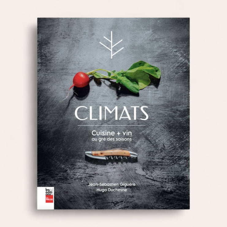 Climats, Cuisine + vin au gré des saisons