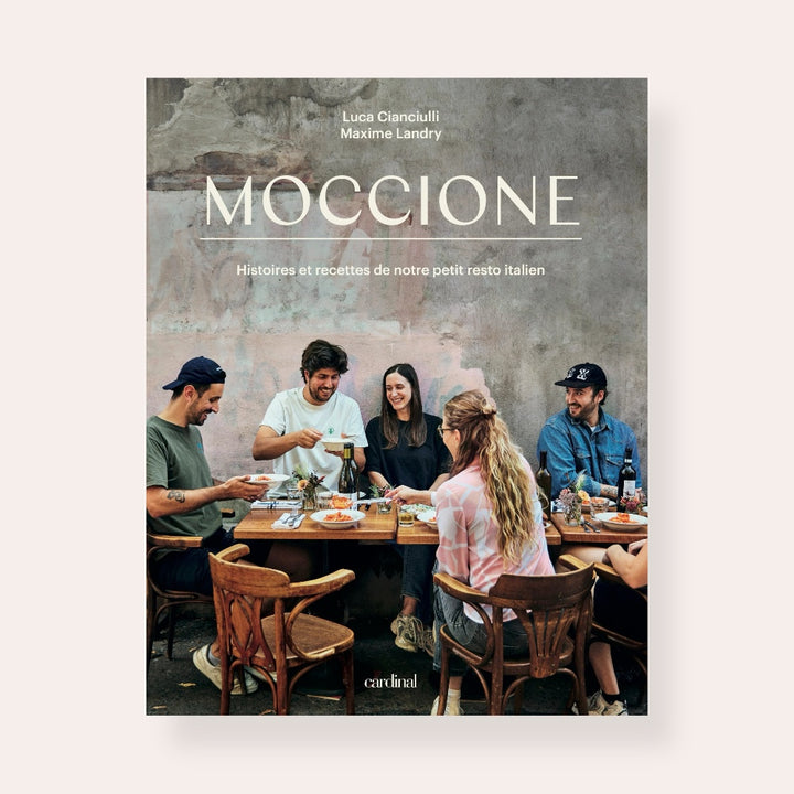 Moccione - Histoire et recettes de notre petit resto italien