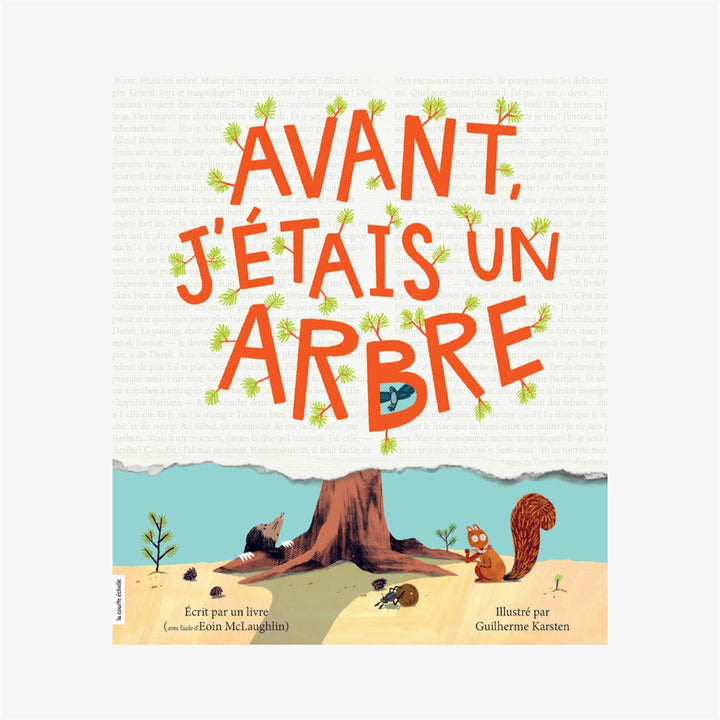 Avant, j'étais un arbre