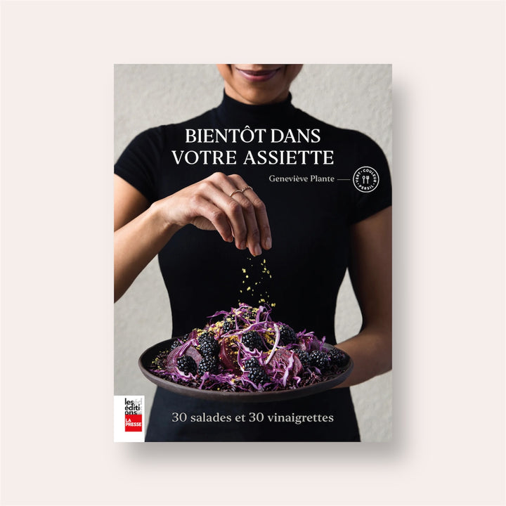 Soon on your plate, 30 salads and 30 vinaigrettes