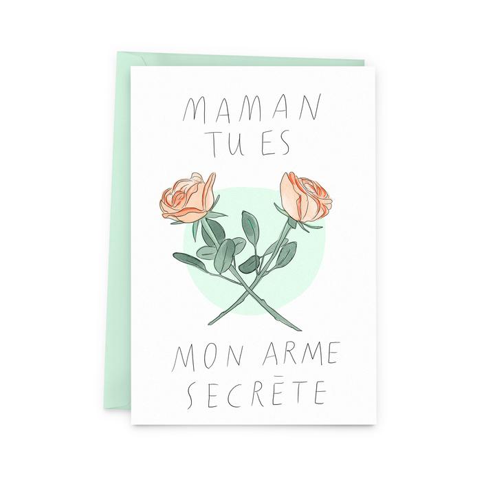 Carte de souhaits - Maman tu es mon arme secrète