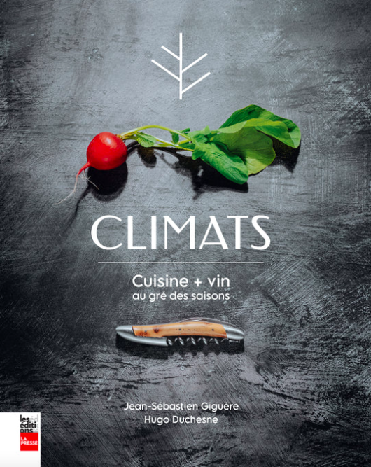 Climates, Cuisine + wine according to the seasons 